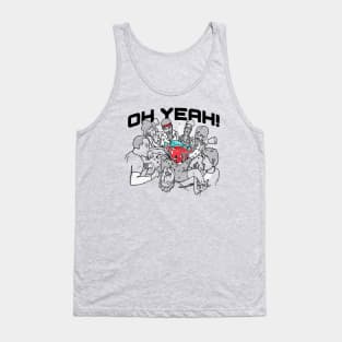 Oh Yeah! Tank Top